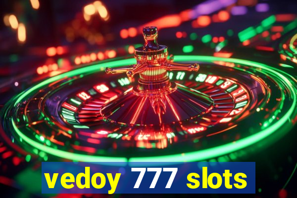 vedoy 777 slots